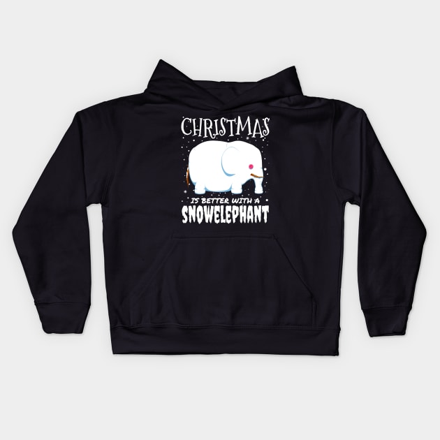 Christmas Is Better With A Snowelephant - Christmas cute snow elephant gift Kids Hoodie by mrbitdot